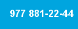 977 881-22-44